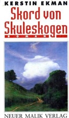 Kerstin Ekman - Skord von Skuleskogen