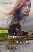 Morgan Grey - Der Schwur des Mackenzie-Clans