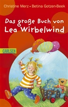 Christine Merz, Betina Gotzen-Beek - Das große Buch von Lea Wirbelwind