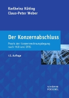 Karlheinz Küting, Claus-Peter Weber - Der Konzernabschluss