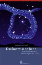 Jochen Kirchhoff - Das kosmische Band