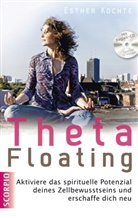 Esther Kochte - ThetaFloating, m. Audio-CD