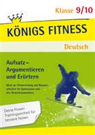 Konrad Notzon - Aufsatz - Argumentieren und Erörtern. Deutsch Klasse 9/10.