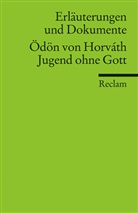 Ödön von Horvath, Ödön von Horváth, Ödön von                      10000001763 Horváth, Kastberge, Kastberger, Polt-Heinzl... - Ödön Horvath 'Jugend ohne Gott'