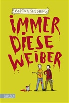 Kristin A. Sandberg, Philip Waechter - Immer diese Weiber
