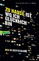 Deistler-Kaufman, Petra Deistler-Kaufmann - Zuhause ist, wo ich glücklich bin