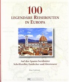 Klaus Viedebantt - 100 legendäre Reiserouten in Europa