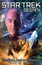 David Mack - Star Trek, Destiny - Bd.2: Star Trek, Destiny - Gewöhnliche Sterbliche