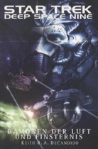 Keith R DeCandido, Keith R a DeCandido, Keith R. A. Decandido, Gene Roddenberry - Star Trek - Deep Space Nine - Bd.8.04: Star Trek - Deep Space Nine 8.04
