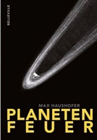 Wiglaf Droste, Max Haushofer, Martin Otter - Planetenfeuer