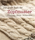 Lynne Watterson, Elke Schröter - Das große Buch der Zopfmuster