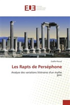 Gaëlle Rioual, Rioual-G - Les rapts de persephone