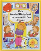 Philippe Simon, Nadine Soubrouillard - Dein buntes Wörterbuch des menschlichen Körpers