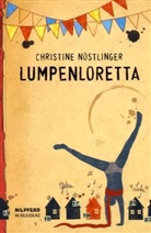 Christine Nöstlinger, Trixi Schneefuß, Trixi Schneefuß - Lumpenloretta