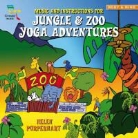 Helen Purperhart - Jungle & Zoo Yoga Adventures, 1 Audio-CD (Audio book)