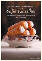 Dietma Fercher, Dietmar Fercher, Andre Karrer, Andrea Karrer, Konrad Limbeck, Barbara Kampel... - Süße Klassiker
