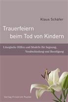 Klaus Schäfer - Trauerfeiern beim Tod von Kindern
