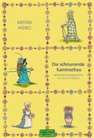 Kristina Andres, Kristina Andres - Die schnurrende Kammerfrau