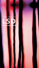 Albert Hofmann - LSD, mein Sorgenkind