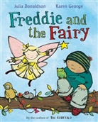 Julia Donaldson, Karen George, Karen George - Freddie and the Fairy