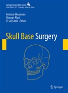 Alusi, Ghassa Alusi, Ghassan Alusi, Ghassan H. Alusi, Anthon Cheesman, Anthony Cheesman... - Skull Base Surgery