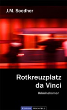 Jakob M Soedher, Jakob M. Soedher, Jakob Maria Soedher - Rotkreuzplatz da Vinci