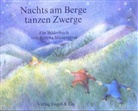 Alfre Baur, Alfred Baur, Hedwig Diestel, Mariann Garff, Marianne Garff, Bettina Stietencron... - Nachts am Berge tanzen Zwerge