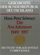 Hans-Peter Schwarz, Karl D. Bracher, Theodor Eschenburg, Joachim C. Fest - Geschichte der Bundesrepublik Deutschland - Bd. 2: Die Ära Adenauer 1949-1957
