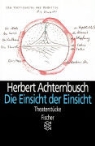 Herbert Achternbusch - Die Einsicht der Einsicht
