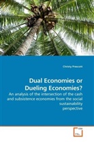 Christy Prescott - Dual Economies or Dueling Economies?