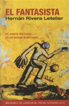 Rivera Letelier, RIVERA LETELIER, Hernán Rivera Letelier - El Fantasista