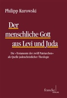 Philipp Kurowski - Der menschliche Gott aus Levi und Juda