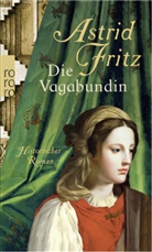 Astrid Fritz - Die Vagabundin