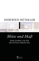 Herfried Münkler - Mitte und Maß