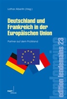Lothar Albertin, Lotha Albertin, Lothar Albertin - Deutschland und Frankreich in der europäischen Union