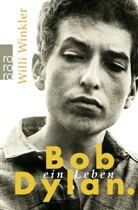 Willi Winkler - Bob Dylan