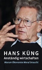 Hans Küng - Anständig wirtschaften