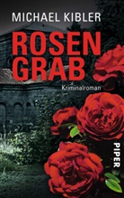 Michael Kibler - Rosengrab