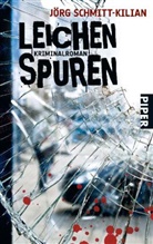 Jörg Schmitt-Kilian - Leichenspuren