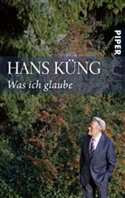 Hans Küng - Was ich glaube