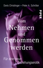 Christinge, Dori Christinger, Doris Christinger, Schröter, Peter A Schröter, Peter A. Schröter - Vom Nehmen und Genommenwerden