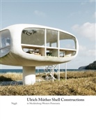 Rahel Lämmler, Michael Wagner, Michael H. Wagner, Rahel Laemmler, Michael Wagner - Ulrich Müther. Shell Constructions in Mecklenburg-Western Pomerania