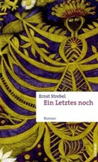 Ernst Strebel - Ein Letztes noch