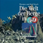 Koc, Koch, Rolf Koch, Thoma Koch, Thomas Koch - Die Welt der Berge in 3-D