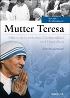 Roberta Metzger - Mutter Teresa