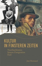 Jost Hermand - Kultur in finsteren Zeiten