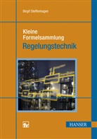 Birgit Steffenhagen - Kleine Formelsammlung Regelungstechnik