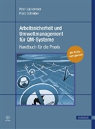 Peter Lachenmeir, Franz Schreiber, Peter Lachenmeir, Franz Schreiber - Arbeitssicherheit und Umweltmanagement für QM-Systeme