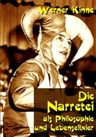 Werner Kinne - Die Narretei