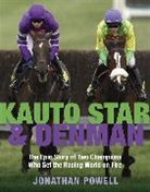 Powell, Jonathan Powell - Kauto Star & Denman